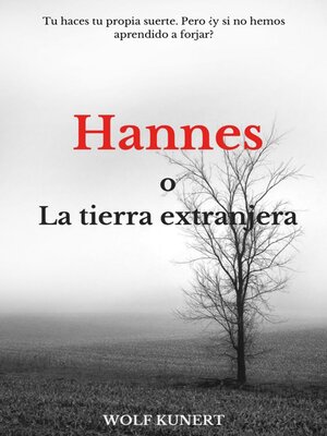 cover image of Hannes  o  la tierra extranjera